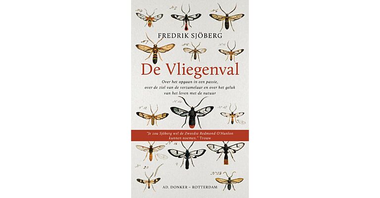 De vliegenval - Over het opgaan in een passie, over de ziel van de verzamelaar