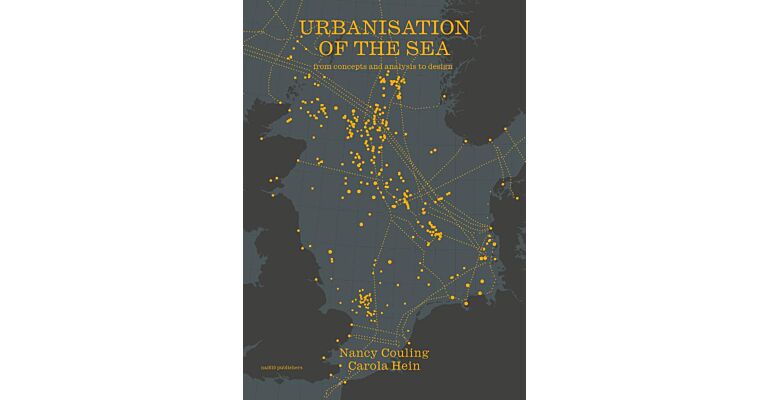 Urbanisation of the Sea - From Concepts and Analyses to Design
