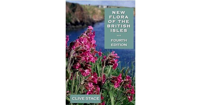 New Flora of the British Isles (Fourth edition)