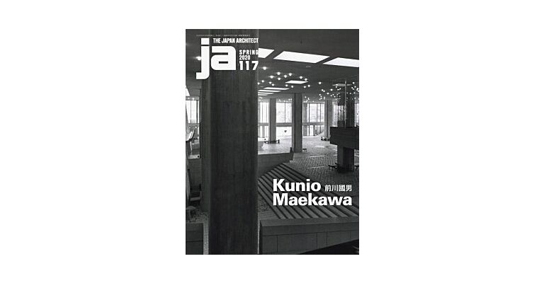 JA Japan Architect 117 - Kunio Maekawa