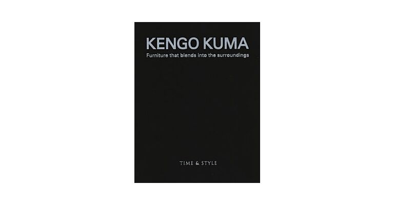 Kengo Kuma - Furniture that blends into the surroundings