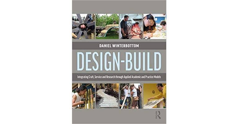 Design-Build: Integrating Craft, Service, and Research through Applied Academic and Practice Models