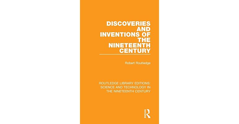 Discoveries and Inventions of the Nineteenth Century