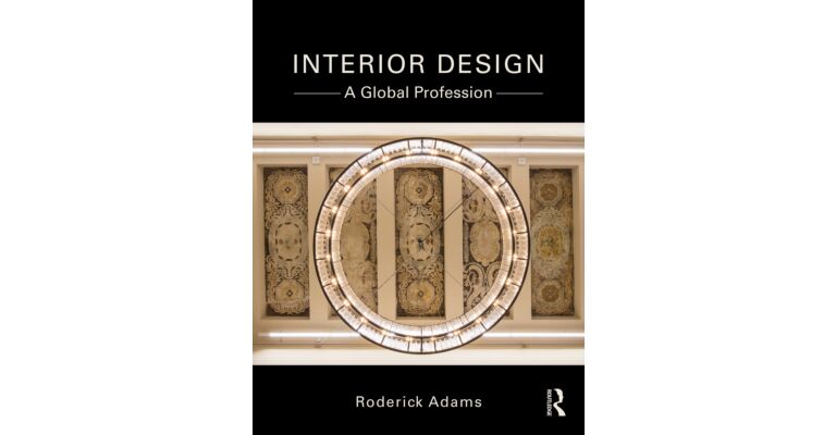 Interior Design - A Global Profession (PBK)