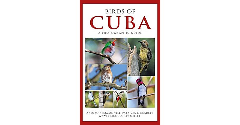 Photographic Guide to the Birds of Cuba