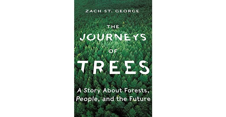 The Journeys of Trees -   a Story about Trees, People and the Future
