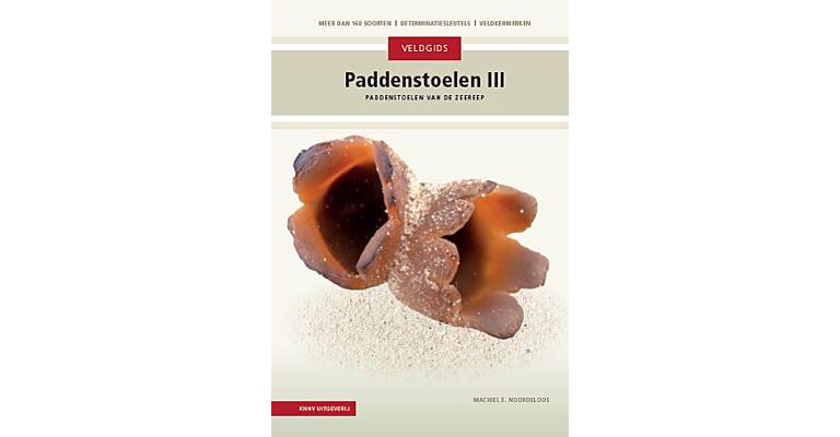 Veldgids paddenstoelen III - Paddenstoelen van de zeereep