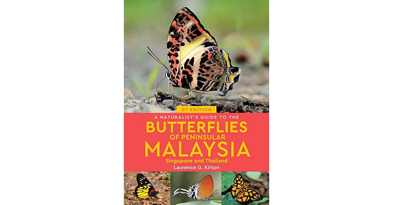 A Naturalist's Guide to the Butterflies of Peninsular Malaysia, Singapore & Thailand (PBK)