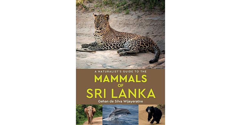 A Naturalist's Guide to the Mammals of Sri Lanka