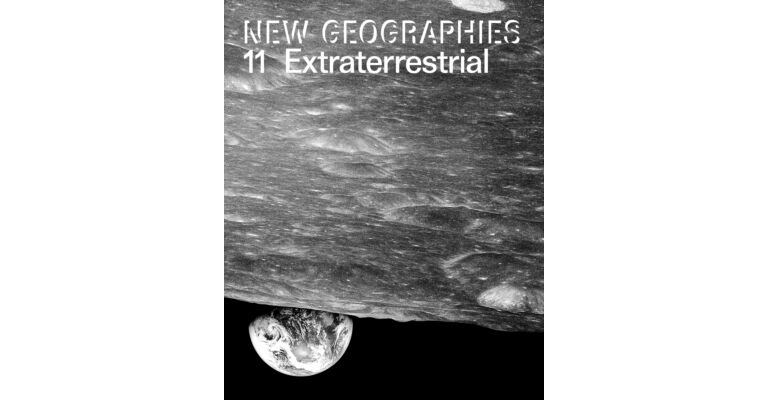 New Geographies 11: Extraterrestrial