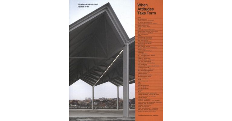 Flanders Architectural Review #14 - When Attitudes Take Form (English Edition)