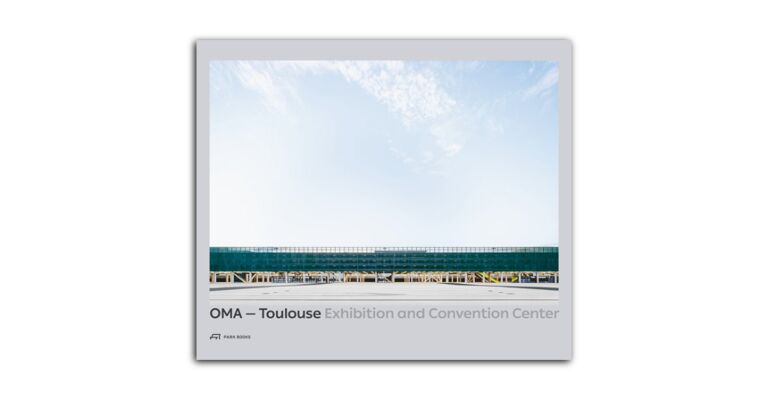 OMA -Toulouse Exhibition and Convention Center