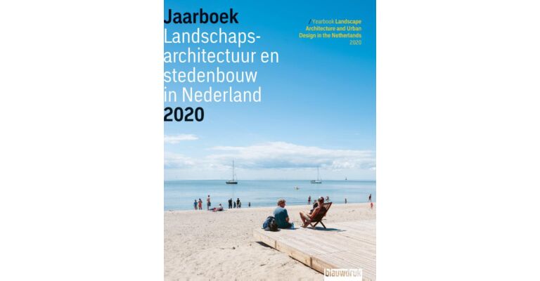 Jaarboek Landschapsarchitectuur en Stedenbouw in Nederland 2020
