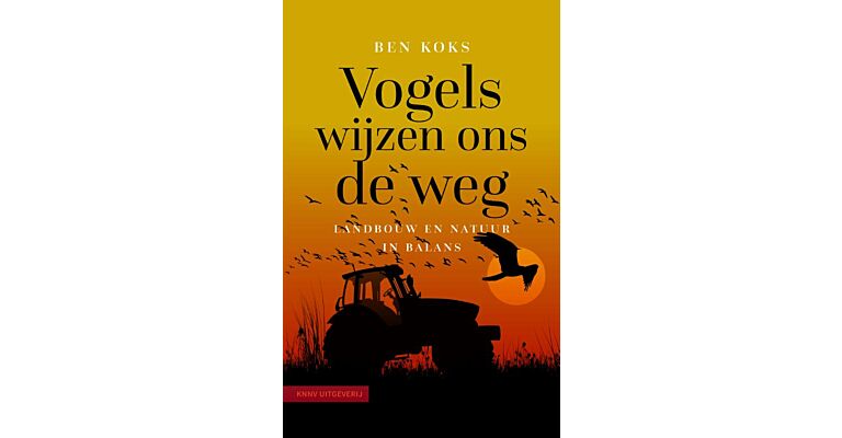 Vogels wijzen ons de weg - Landbouw en natuur in balans