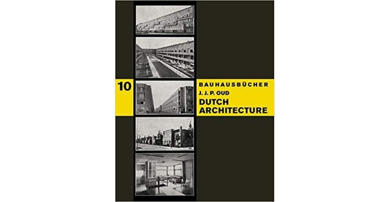 Bauhausbücher 10 - Dutch Architecture (1926)  (First English Edition )