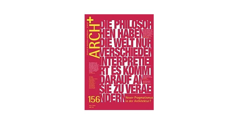 Arch+ 156 Neuer Pragmatismus in der Architektur?