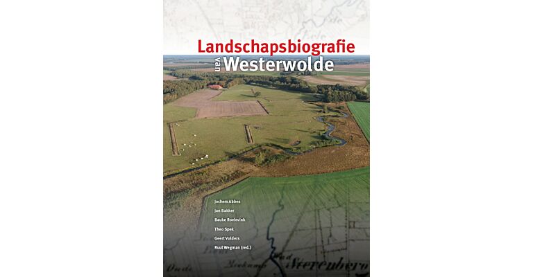 Landschapsbiografie Westerwolde (Voorjaar 2021)
