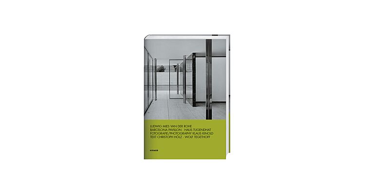 Ludwig Mies van der Rohe : Barcelona Pavillion. Villa Tugendhat
