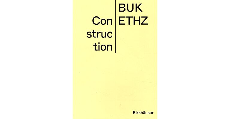Construction - Manual : BUK ETH Zurich