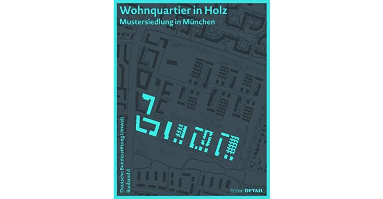 Wohnquartier in Holz - Mustersiedlung in Müstersiedlung in München