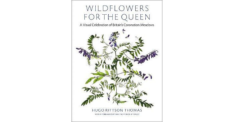 Wild Flowers for the Queen - a visual celebration of britisch coronation meadows (Feb. 2021)