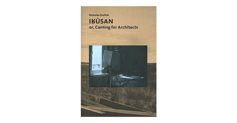 Irusan or, Canting For Architects