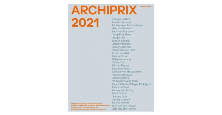 Achiprix 2021 - De beste Nederlandse afstudeerplannen Architectuur, stedenbouw