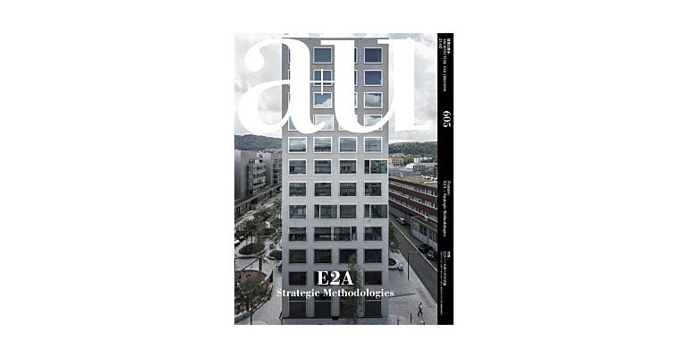 A+U 605 21:02 E2A - Strategic Methodologies