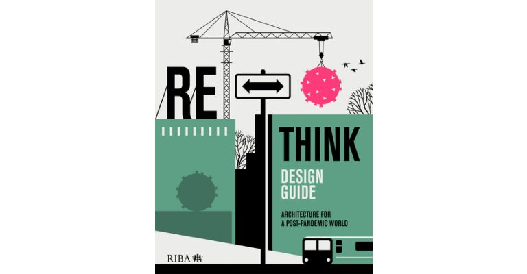 Rethink Design Guide - Architecture for a post-pandemic world