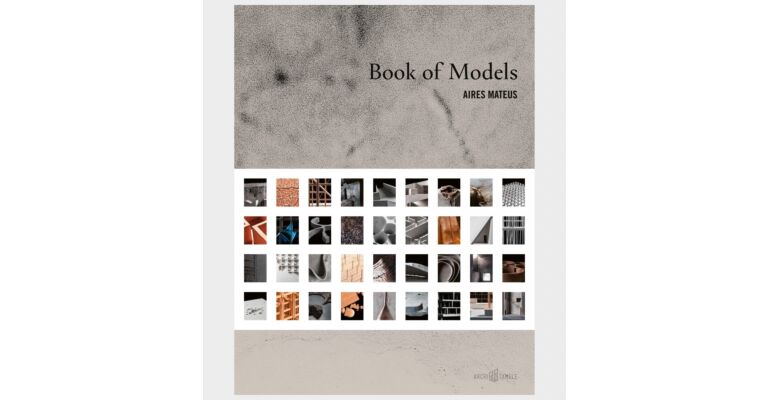 Aires Mateus - Book of Models