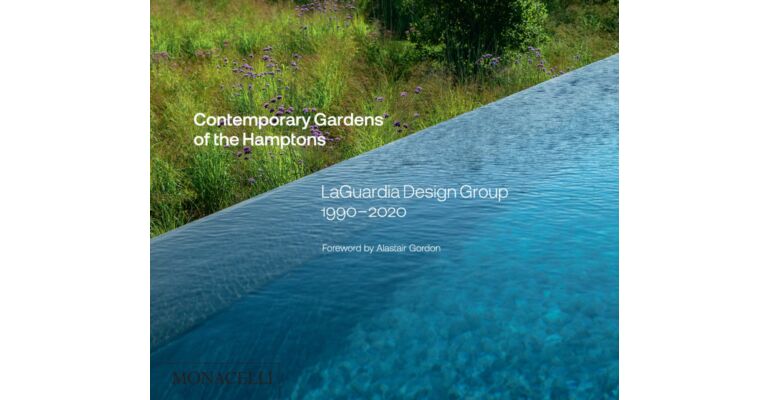 Contemporary Gardens of the Hamptons - LaGuardia Design Group 1990-2020