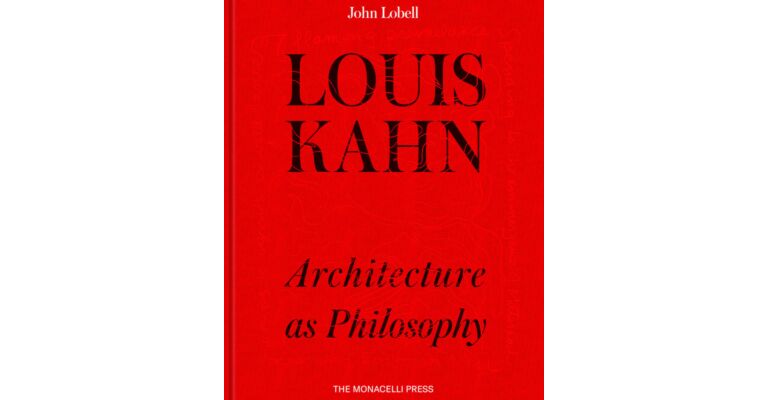 Louis Kahn - Architecture as PhilosophyArchitecture as Philosophy