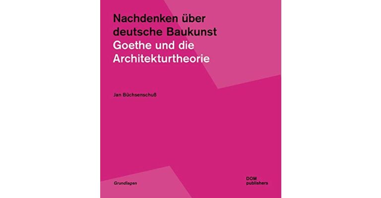 Goethe und die Architekturtheorie
