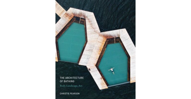 The Architecture of Bathing - Body, Landscape, Art
