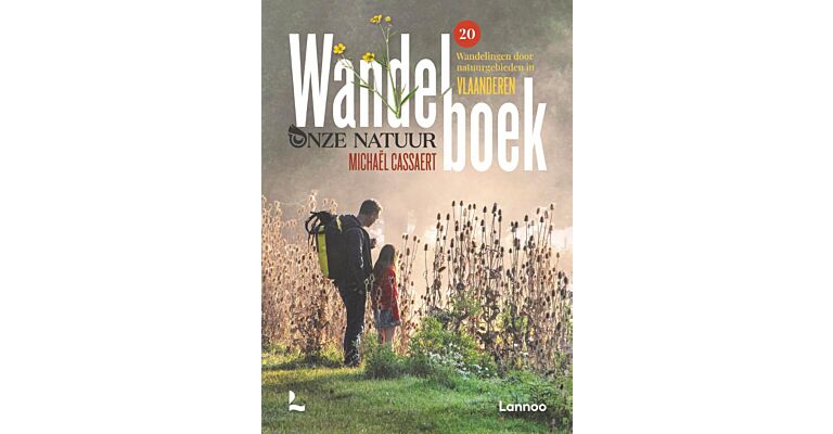 Onze Natuur Wandelboek - 20 wandelroutes door natuurgebieden in Vlaanderen (Aug 2021)