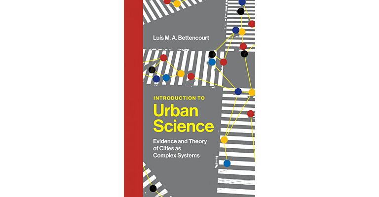 Introduction to Urban Science - Evidence and Theory of Cities as Complex Systems