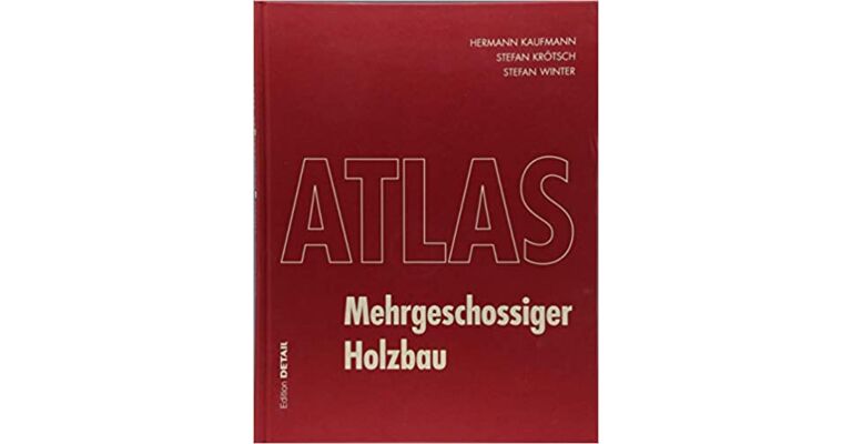 Atlas Mehrgeschossiger Holzbau (Paperback)