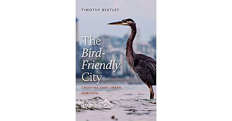 The Birdfriendly City - Creating Safe Urban Habitats