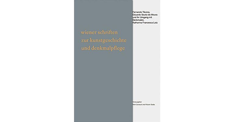 Haltung | Bewahren : Fernando Távora , Eduardo Souto de Moura und ihr Umgang mit Denkmalen