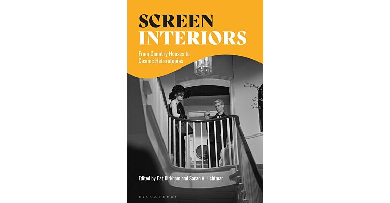 Screen Interiors - From Country Houses to Cosmic Heterotopias