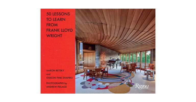50 Lessons to Learn from Frank Lloyd Wright