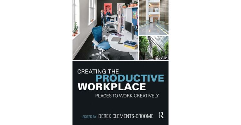 Creating the Productive Workplace
Places to Work Creatively