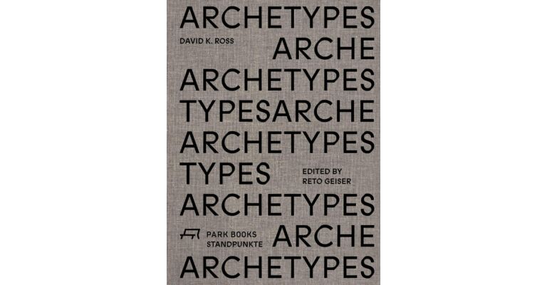 David K. Ross : Archetypes