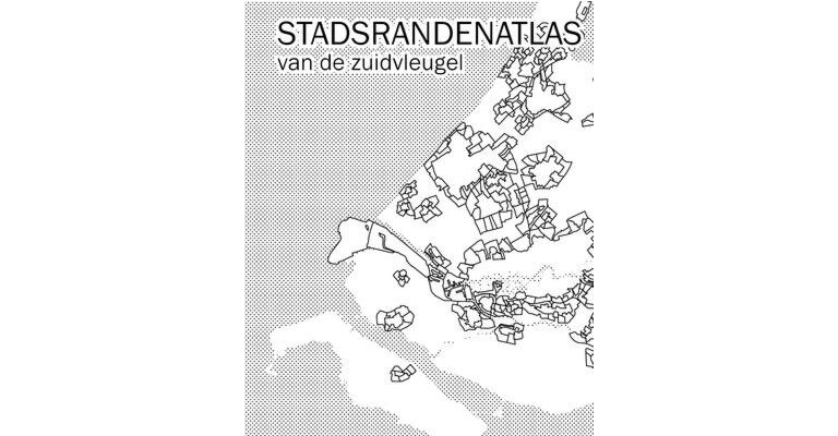 Stadsrandenatlas van de zuidvleugel