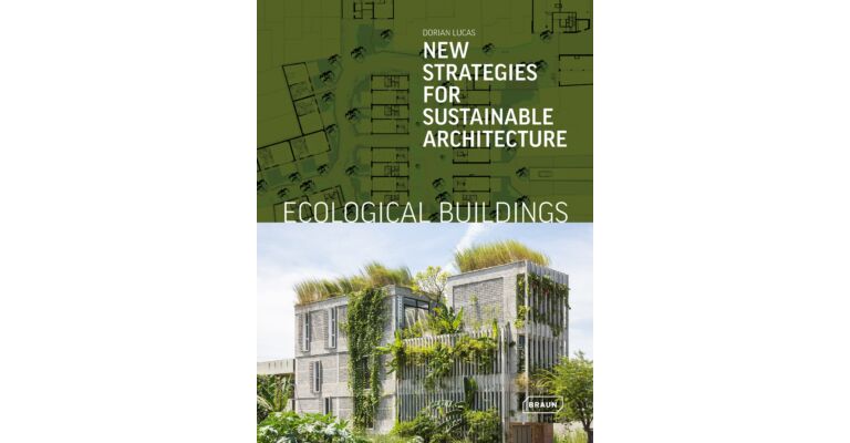 Ecological Buildings - New Strategies for Sustainable Architecture