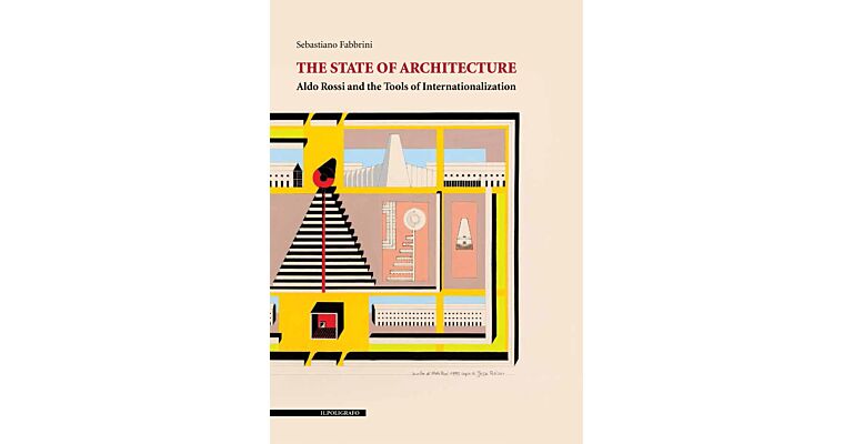 The state of architecture - Aldo Rossi and the Tools of Internationalization