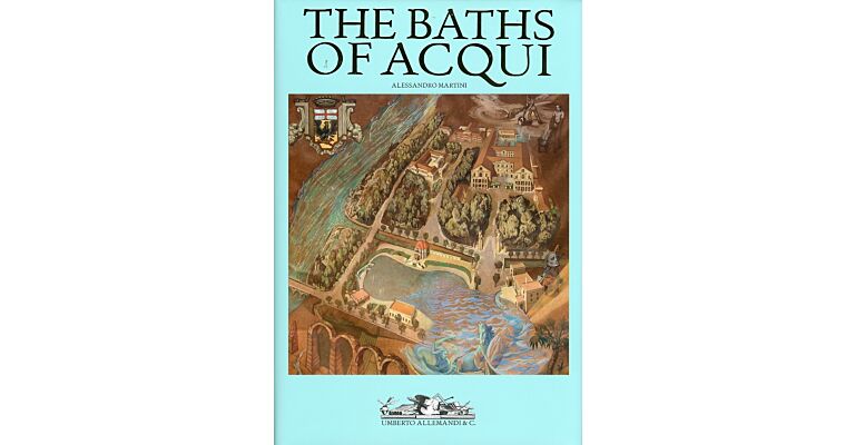 The Baths of Acqui: City planning and Architecture for treatment and leisure