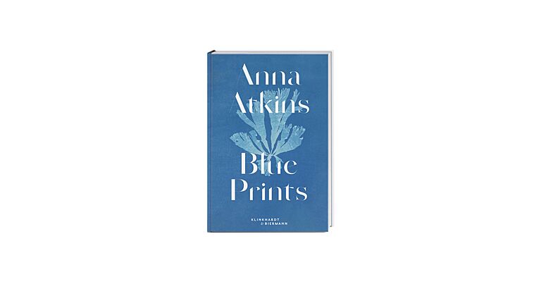 Anna Atkins – Blue Prints 