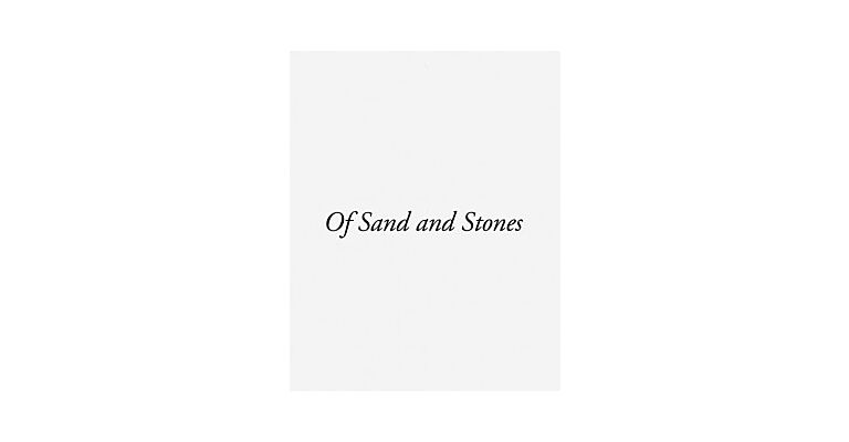 Of Sand and Stones - Architecture By Tvk & Tolila + Gilliland