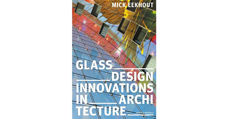 Glass Design Innovations in Architecture - Design and Construction